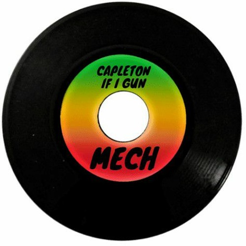 Capleton -  If a Gun (Mech Bootleg) [Free Download]