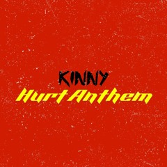 Hurt Anthem