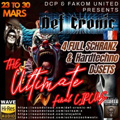 DEF CRONIC @ DCP & FAKOM UNITED 2025 - The Ultimate Final Circus - Hardtecho 175 Bpm - Tracklist Inc