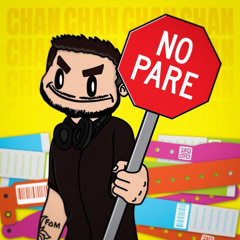 Chan - No Pare (Original Mix)