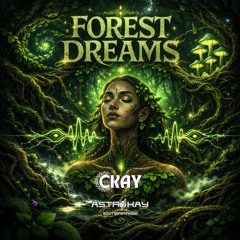 CKAY - Forest Dreams