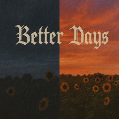 Better Days (prod. sozaboy)