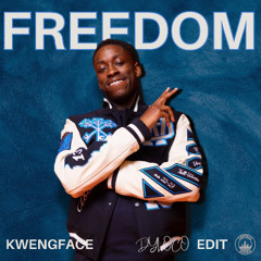 Kwengface - Freedom [Dyloco Edit]