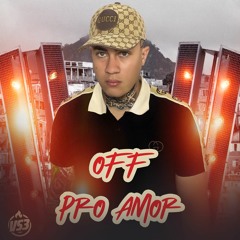 MC Vejota - Off Pro Amor (VS3 Music) 2023