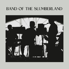 Band of the Slumberland