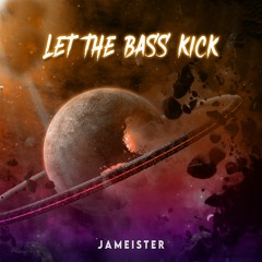 Let The Bass Kick