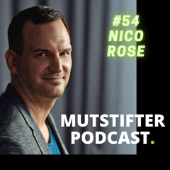 #54 Nico Rose der Rockstar der Positiven Psychologie