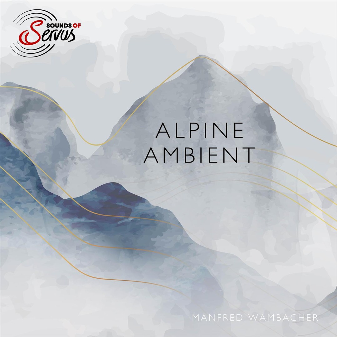Stream Sounds Of Servus | Listen to Alpine Ambient I playlist online ...
