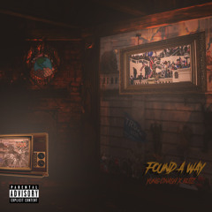 Found a Way (feat. Blitz The Entertainer)