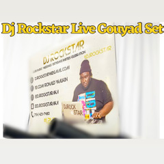 Dj Rockstar Live gouyad set host by Elge