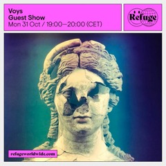 Voys (SOUVENIR) - Guest Show - 31 Oct 2022 - Refuge Worldwide