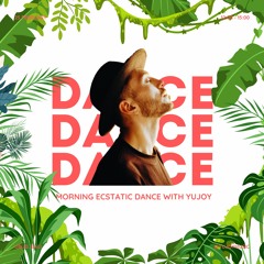 YUJOY - Ecstatic Dj Set - Bali Morning Dance (25-02-2023)