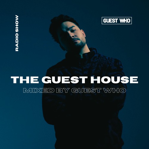 The Guest House 019 | Guest Who