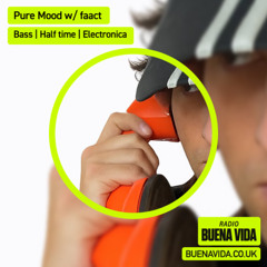 Pure Mood w/ faact - Radio Buena Vida 26.06.25