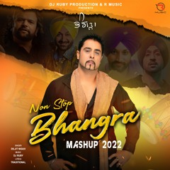 Non Stop Bhangra |Punjabi Mashup | Dj Ruby | Diljit Nigah |  Diljit Dosanjh | Hans Raj Hans