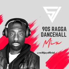 90S RAGGA DANCEHALL MIX TIK TOK SPECIAL SWIFT JAY