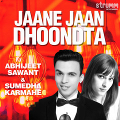Jaane Jaan Dhoondta (The Unwind Mix)
