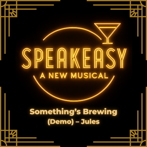 Something’s Brewing (Demo) – Jules