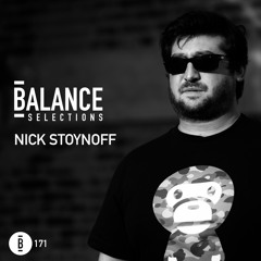 Balance Selections 171: Nick Stoynoff