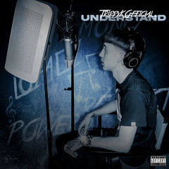 TRiPPYkOfficial - Understand