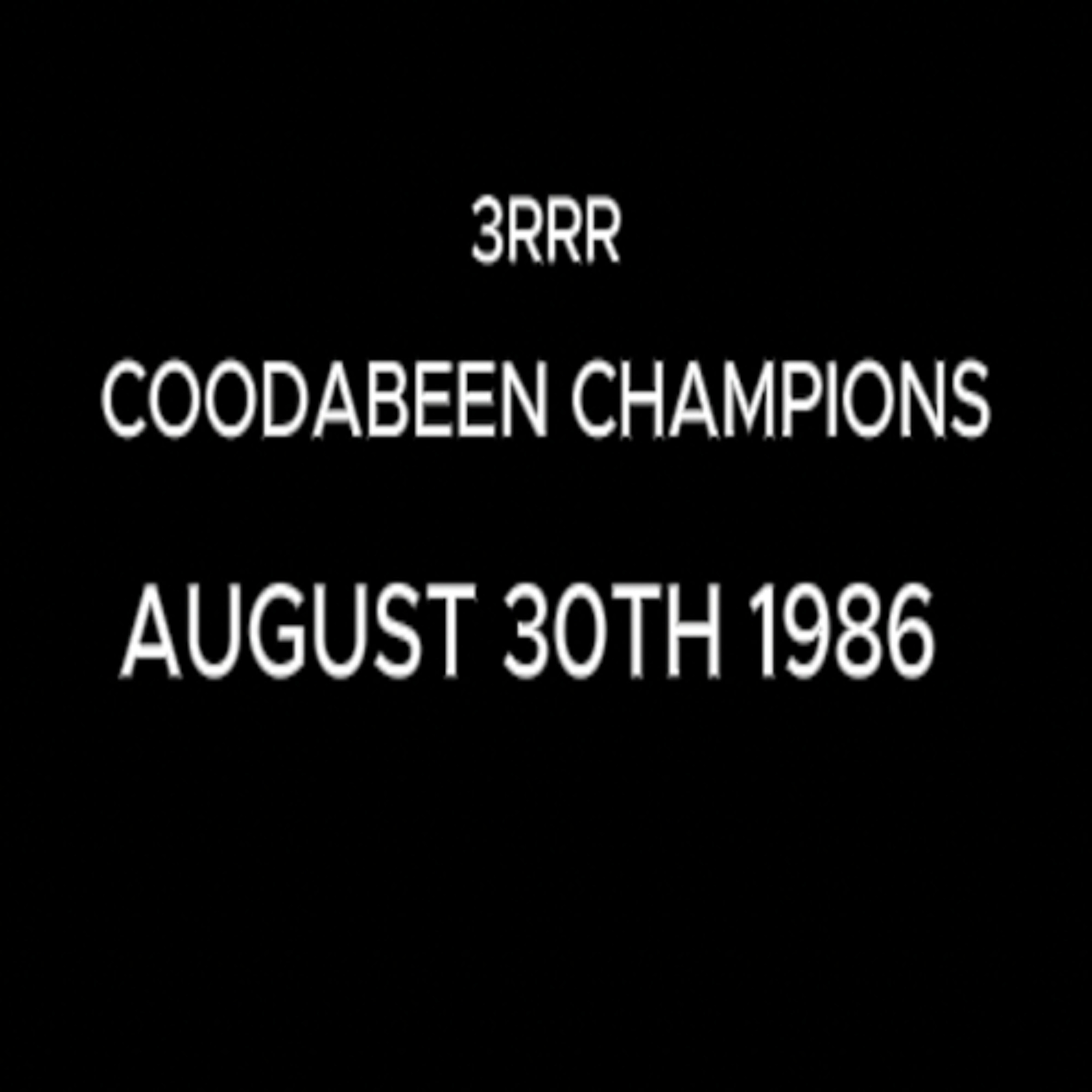 Coodabeen Champions - August 30th 1986