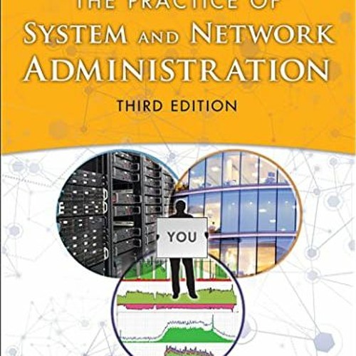 [Free] PDF 📫 Practice of System and Network Administration, The: DevOps and other Be