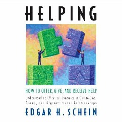 [EBOOK] 🌟 Helping: How to Offer, Give, and Receive Help (The Humble Leadership Series, Book 1) [Eb