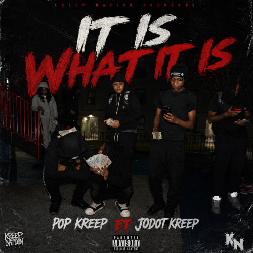 It Is What It Is (feat. Jodot Kreep)