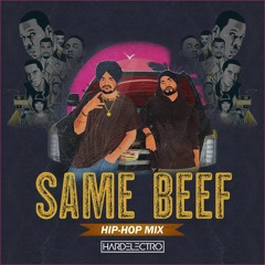 SAME BEEF - HIP HOP MIX - HARDELECTRO