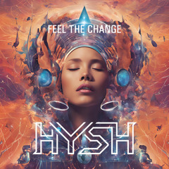 HYSH - Feel The Change (Radio Edit)