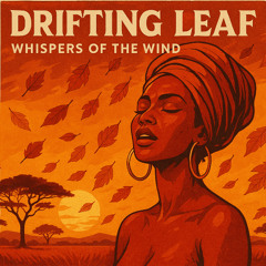 Drifting Leaf – Whispers of the Wind