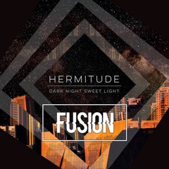 Hermitude - The Buzz (FUSION Edit)