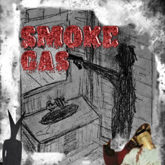 SMOKE GAS (prod. SHVDE)