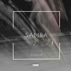 Dang3r - Samba
