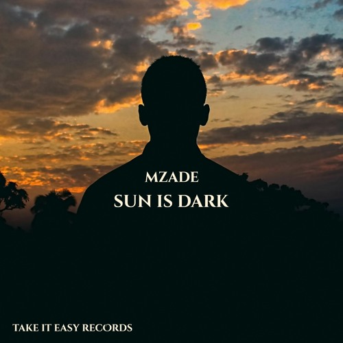 Mzade - Sun Is Dark (Original Mix)