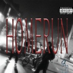 HOMERUN! [PROD. SAUCIE J] (OFFICIAL VIDEO IN BIO)