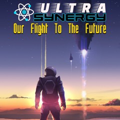Ultra Synergy  -  Our Flight To The Future
