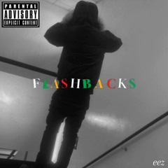 Officialeez - Flashbacks