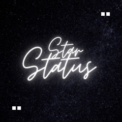 Star Status (Produced by waytoolost)