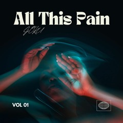 All This Pain(prod.heyrick)