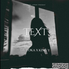 Lil yoka- Text ft King Y