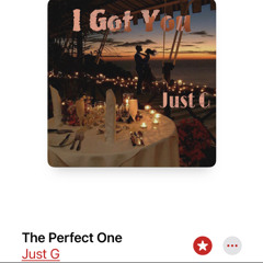 The Perfect One - Just G     Prod. By Chameleon&Just G