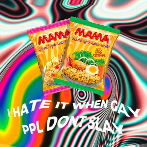 i hate it when gay ppl don't slay