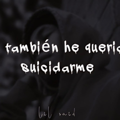 Yo También He Querido suicidarme - Lil Said (Audio)