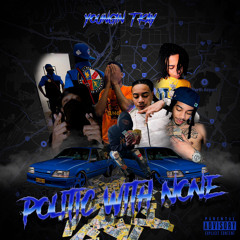 politic with None (feat. YBN Nahmir)