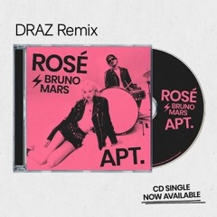 Rose X Bruno Mars - APT(DRAZ remix)