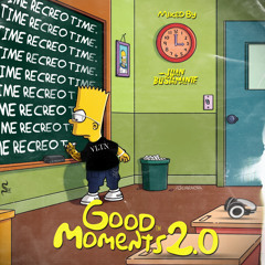 GOOD MOMENTS 2.0 (RECREO TIME)