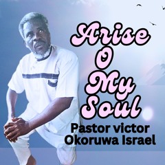 Arise O My Soul