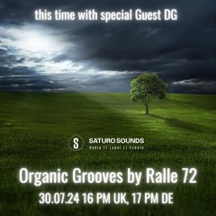 Organic Grooves By Ralle 72 Guest DG 30.07.2024