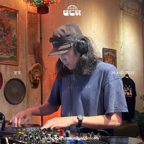 Tete - 29th August 2025 | Bangkok Community Radio